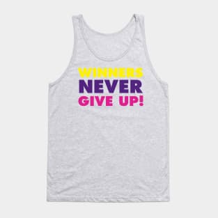 Winners never give up!-multi 1 Tank Top